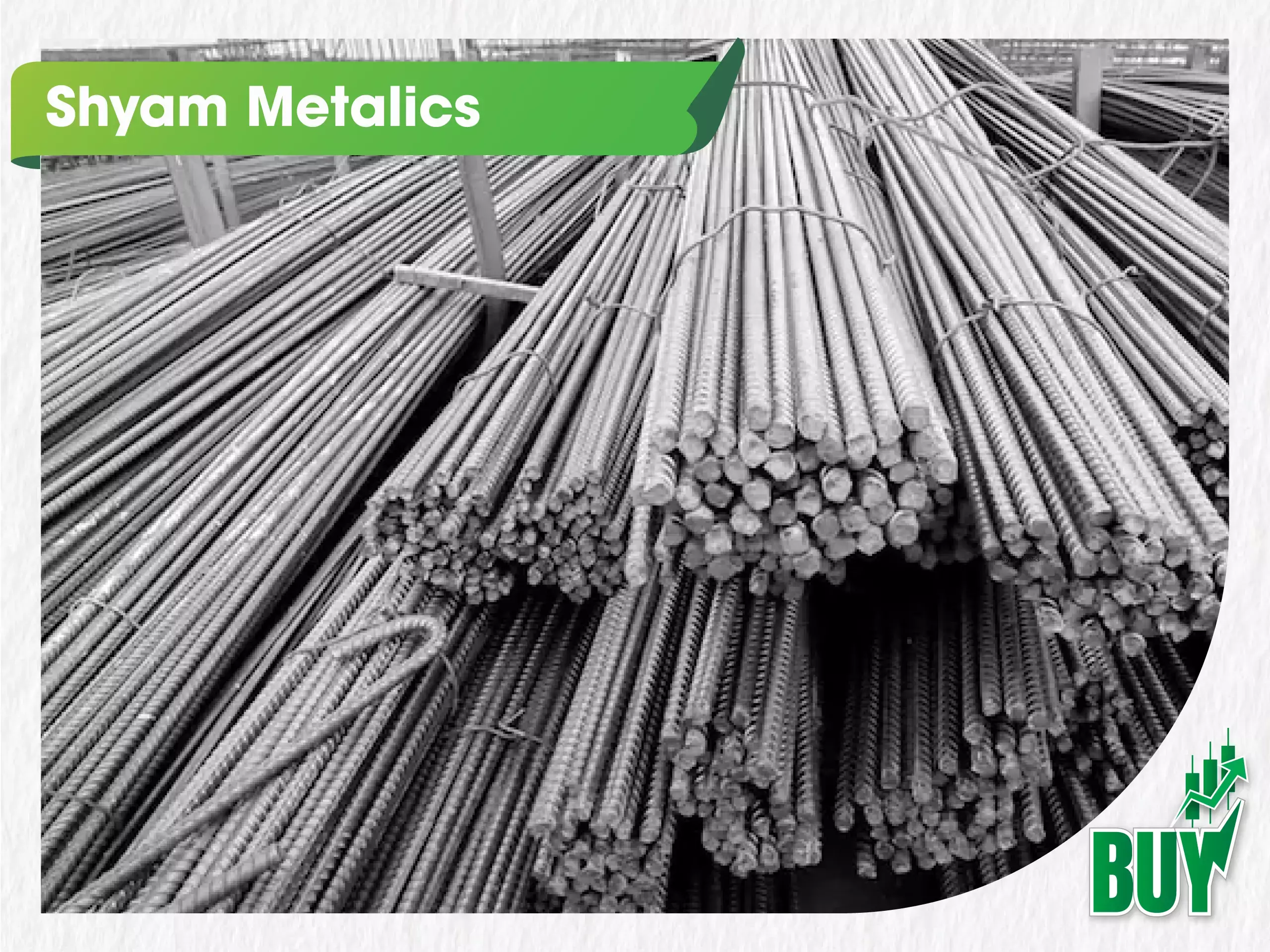 ശ്യാം മെറ്റാലിക്സി​ന്റെ ശേഷി വർധിപ്പിക്കൽ ​ഗുണകരം, ഓഹരികൾ വാങ്ങാം: ജെഎം ഫിനാൻഷ്യൽ