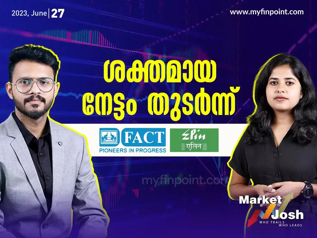 ശക്തമായ നേട്ടം തുടർന്ന് FACT, Elin Electronics