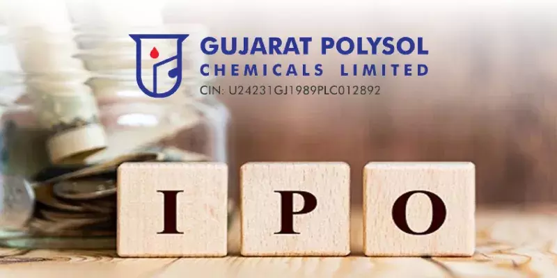 ഐപിഓ-യുമായി ഗുജറാത്ത് പോളിസോള്‍സ് കെമിക്കൽസ്