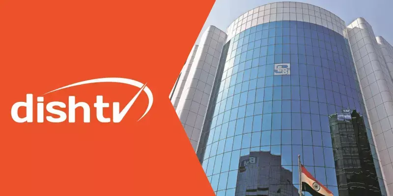 ഡിഷ് ടിവി വാർഷിക പൊതു യോഗ റിപ്പോർട്ട്  സമർപ്പിക്കണം : സെബി