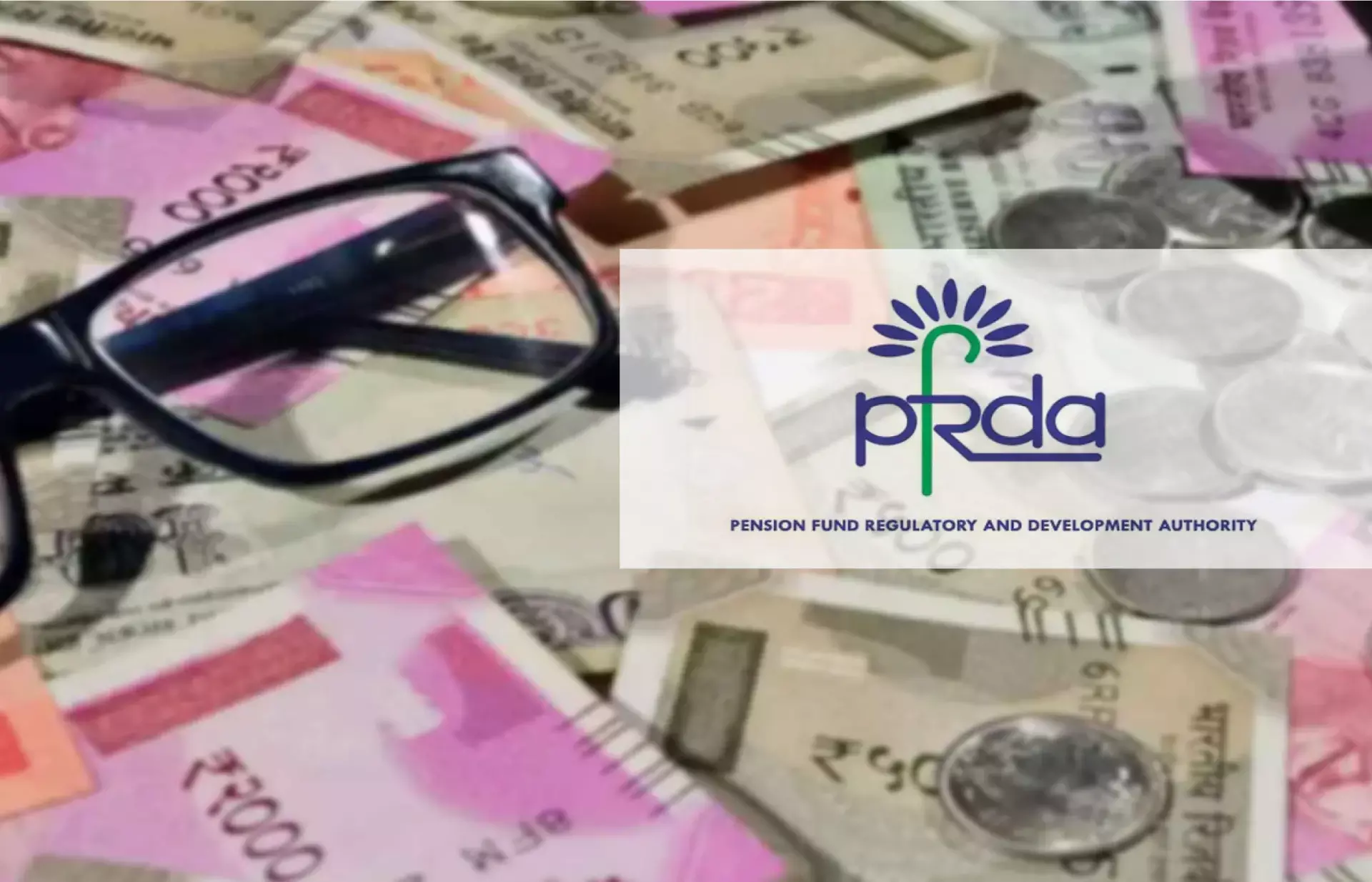പെന്‍ഷന്‍ ഫണ്ട് റെഗുലേറ്ററി ആന്‍ഡ് ഡെവലപ്പ്മെന്റ് അതോറിറ്റി