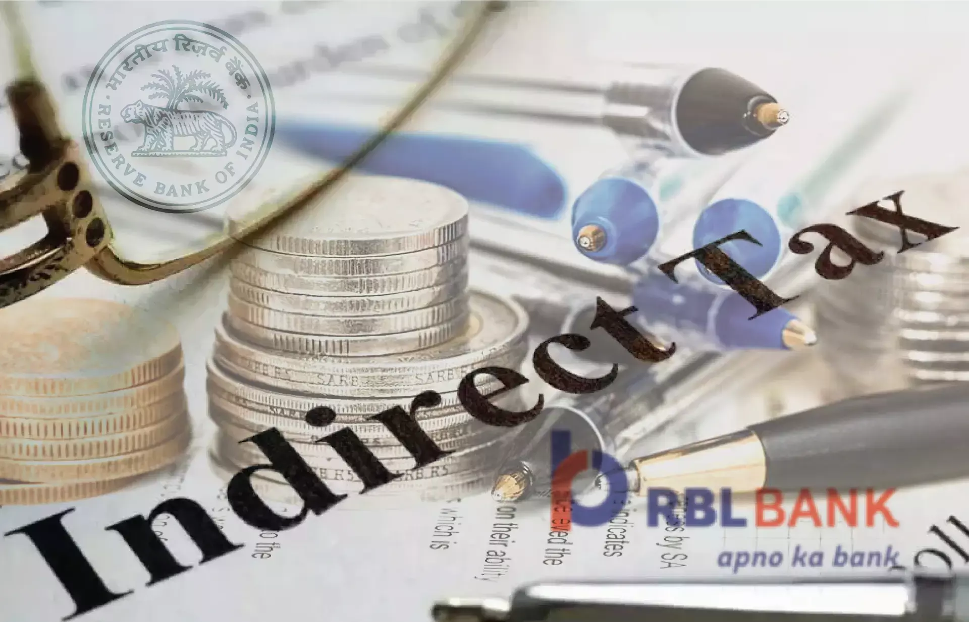 പരോക്ഷ നികുതി സ്വീകരിക്കാൻ ആർ ബി എൽ ബാങ്കിന് അനുമതി