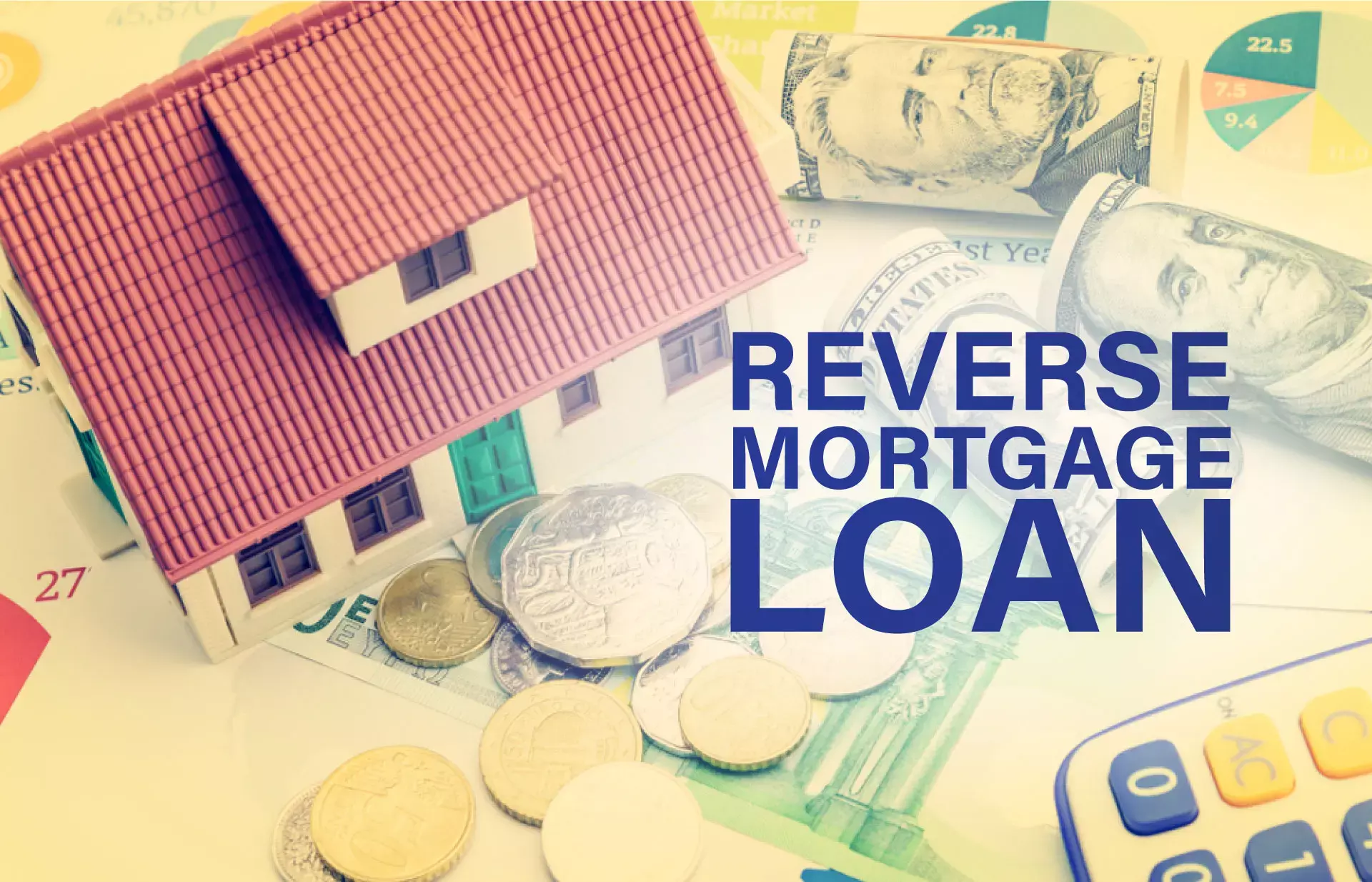 വാര്‍ധക്യകാല ആവശ്യങ്ങൾക്ക് റിവേഴ്സ് മോര്‍ട്ട്ഗേജ് വായ്പ