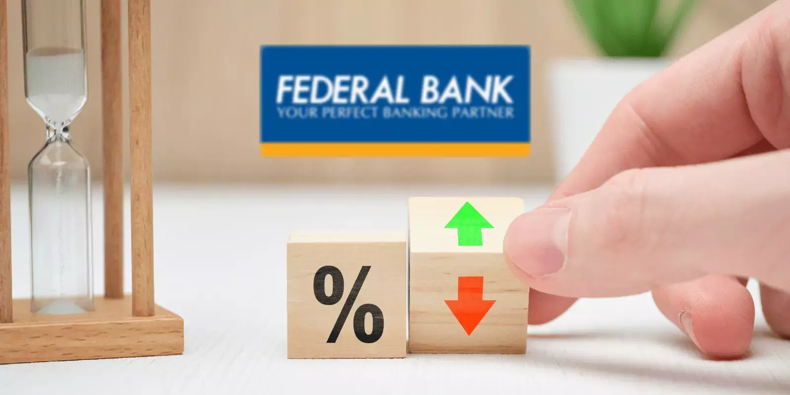 സേവിംഗ്‌സ് അക്കൗണ്ട് പലിശ നിരക്കുയര്‍ത്തി ഫെഡറല്‍ ബാങ്ക്