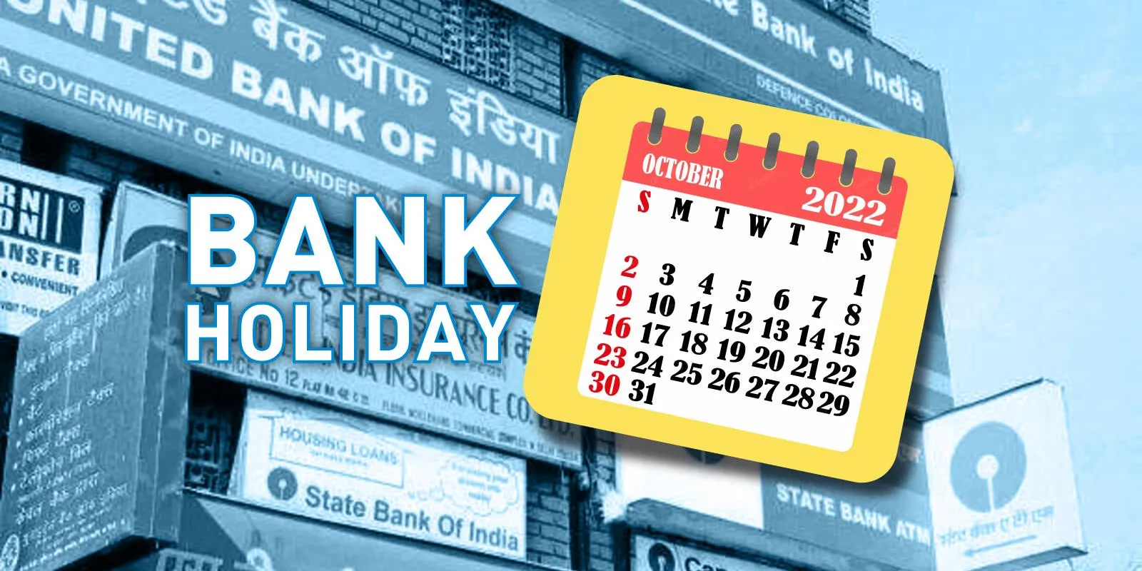 ഒക്ടോബര്‍ അവധികളുടെ മാസം,  ഇടപാടുകളെ ബാധിക്കാതെ നോക്കാം