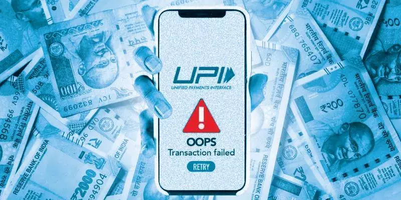 Upi Transaction failed