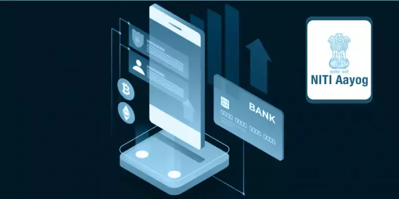 ഡിജിറ്റല്‍ ബാങ്ക് നിയന്ത്രണത്തിന് പ്രത്യേക നിയമം വേണം: നീതി ആയോഗ് 