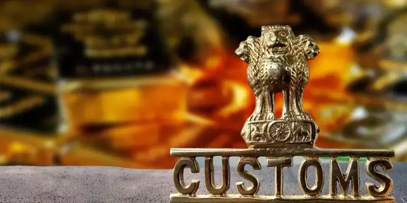 സ്വര്‍ണമടക്കം എട്ട് ഇനങ്ങള്‍ നിയന്ത്രിത പട്ടികയിലാക്കി കസ്റ്റംസ് ഡിപ്പാര്‍ട്ട്‌മെന്റ്