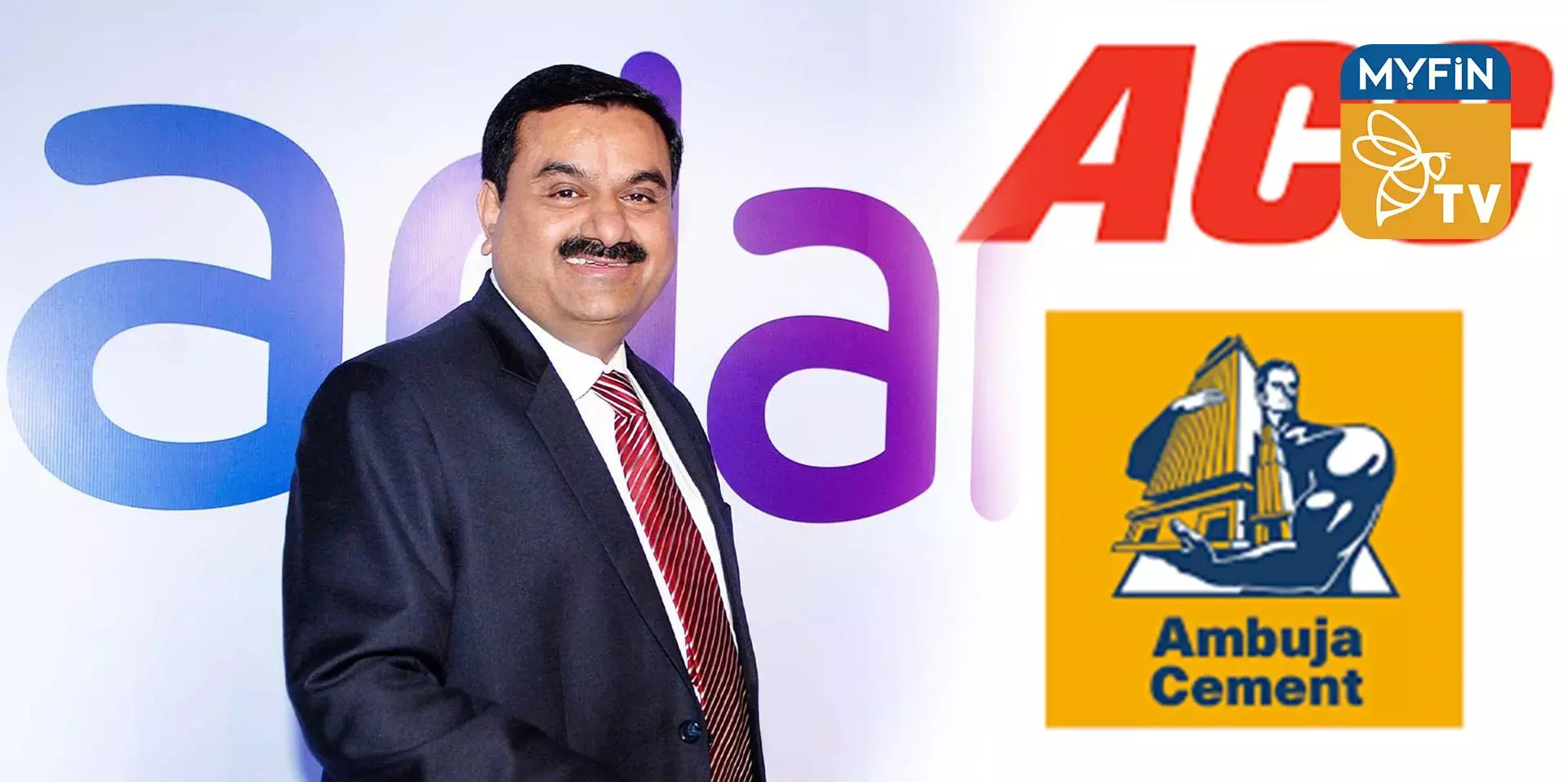 സിമൻ്റ് മേഖലയും കയ്യടക്കാൻ അദാനി