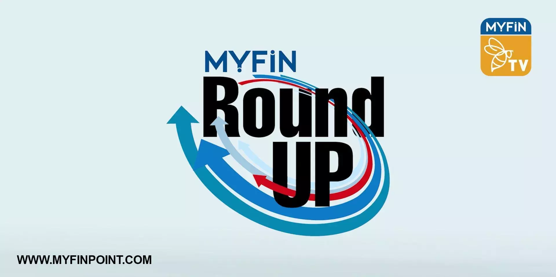 MYFIN ROUND UP