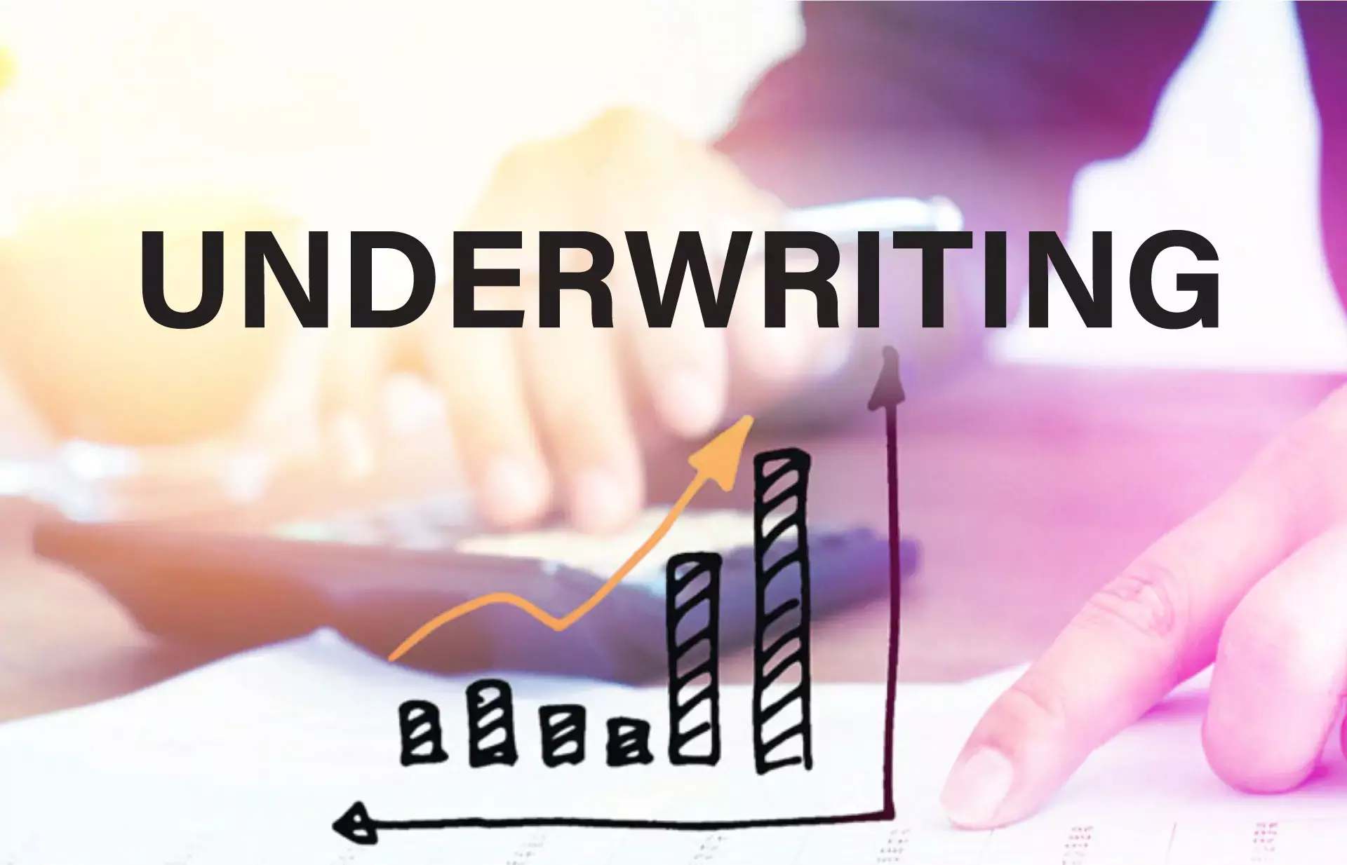 എന്താണ് അണ്ടര്‍റൈറ്റിംഗ്?