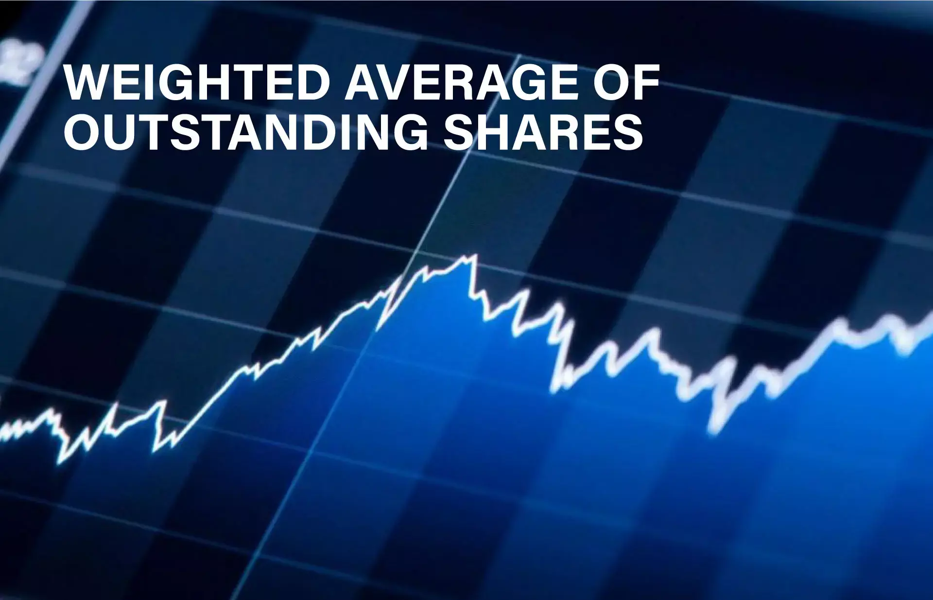 ഔട്ട്‌സ്റ്റാന്‍ഡിംഗ് ഓഹരികളുടെ വെയിറ്റഡ് ആവറേജ് എന്നാൽ എന്ത്?